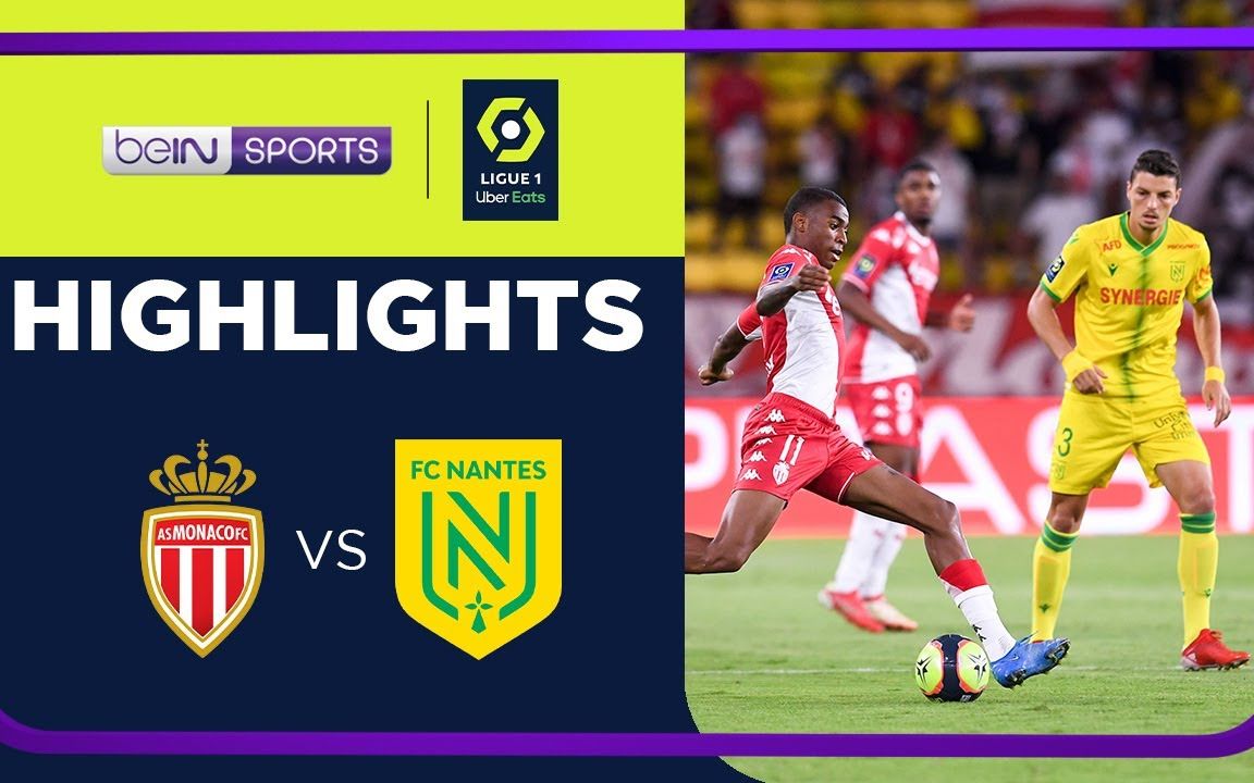 摩纳哥队大胜南特提升积分榜排名